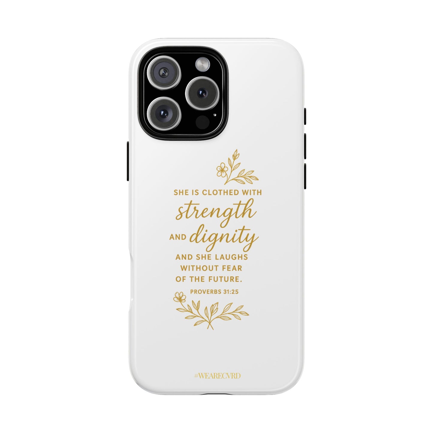 "Strength & Dignity" - White Phone Case (Proverbs 31:25)