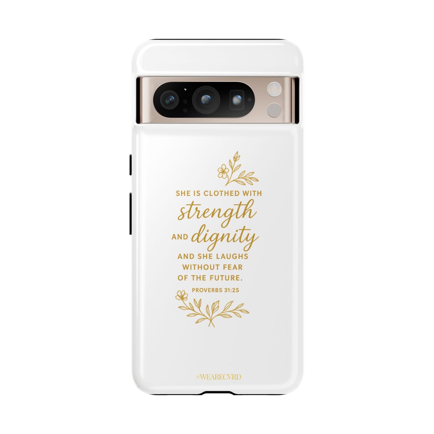 "Strength & Dignity" - White Phone Case (Proverbs 31:25)
