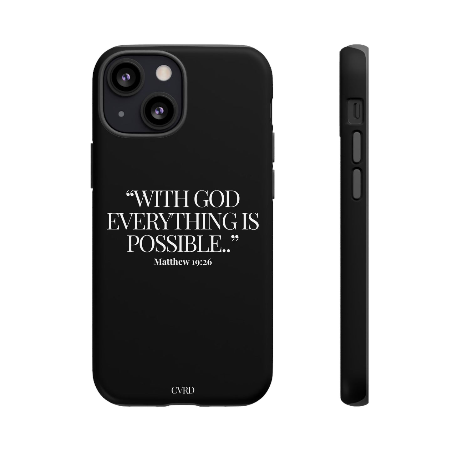 "Endless Possibilties" - Black Phone Case (Matthew 19:26)