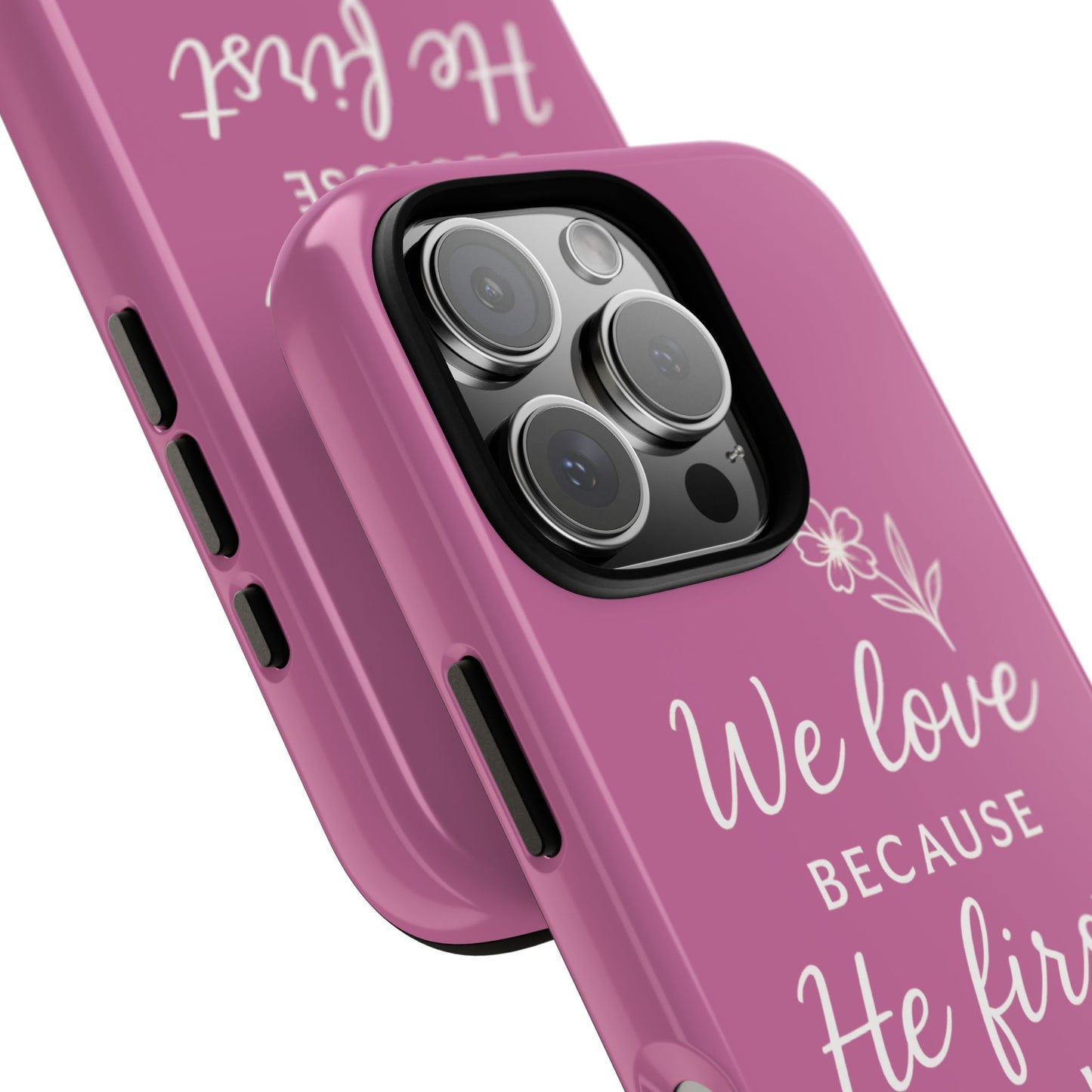 "First Love" - Pink Phone Case (1 John 4:19)