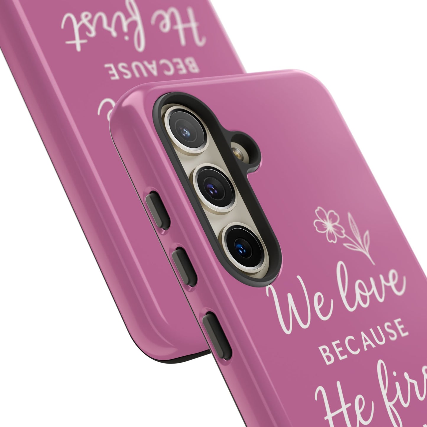 "First Love" - Pink Phone Case (1 John 4:19)