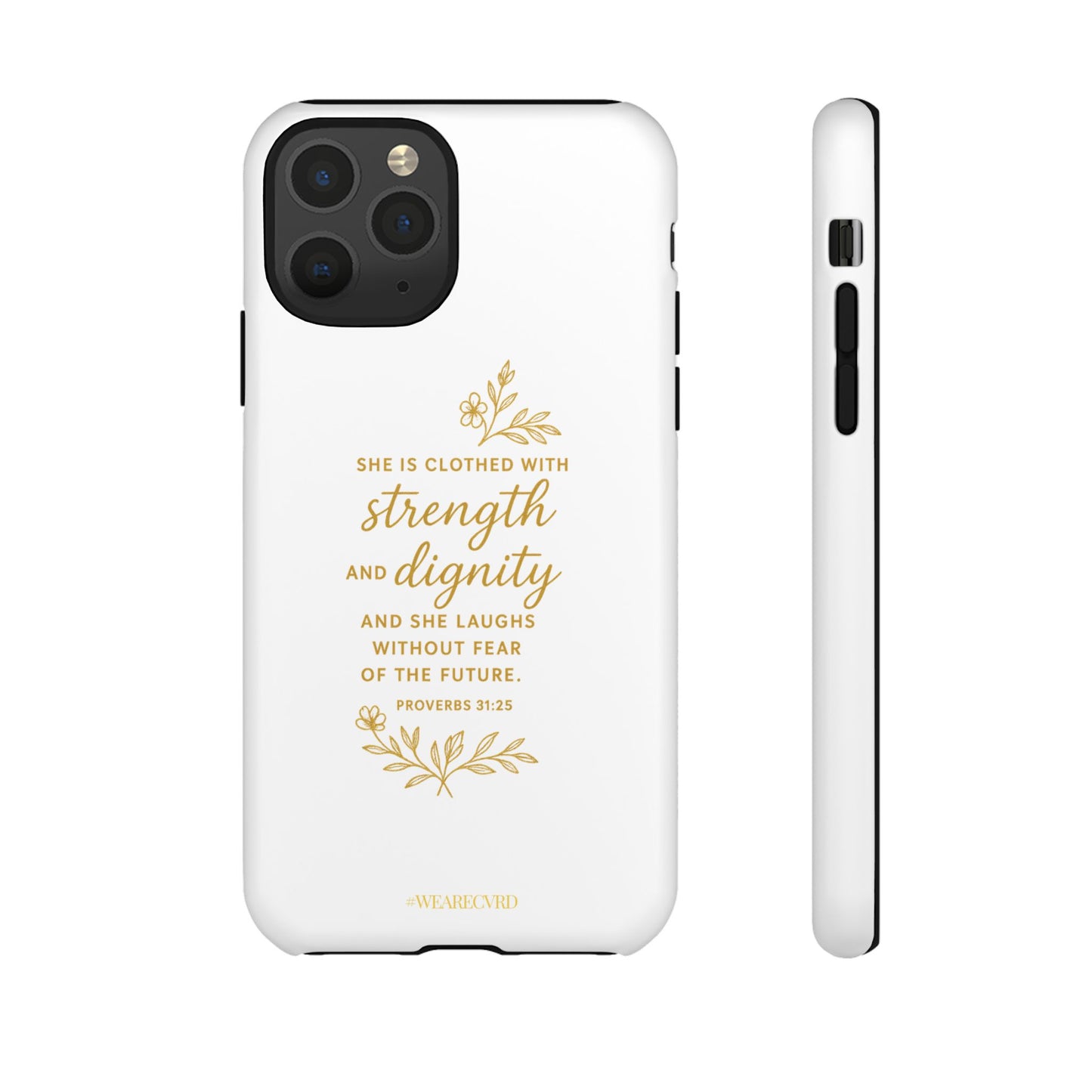 "Strength & Dignity" - White Phone Case (Proverbs 31:25)