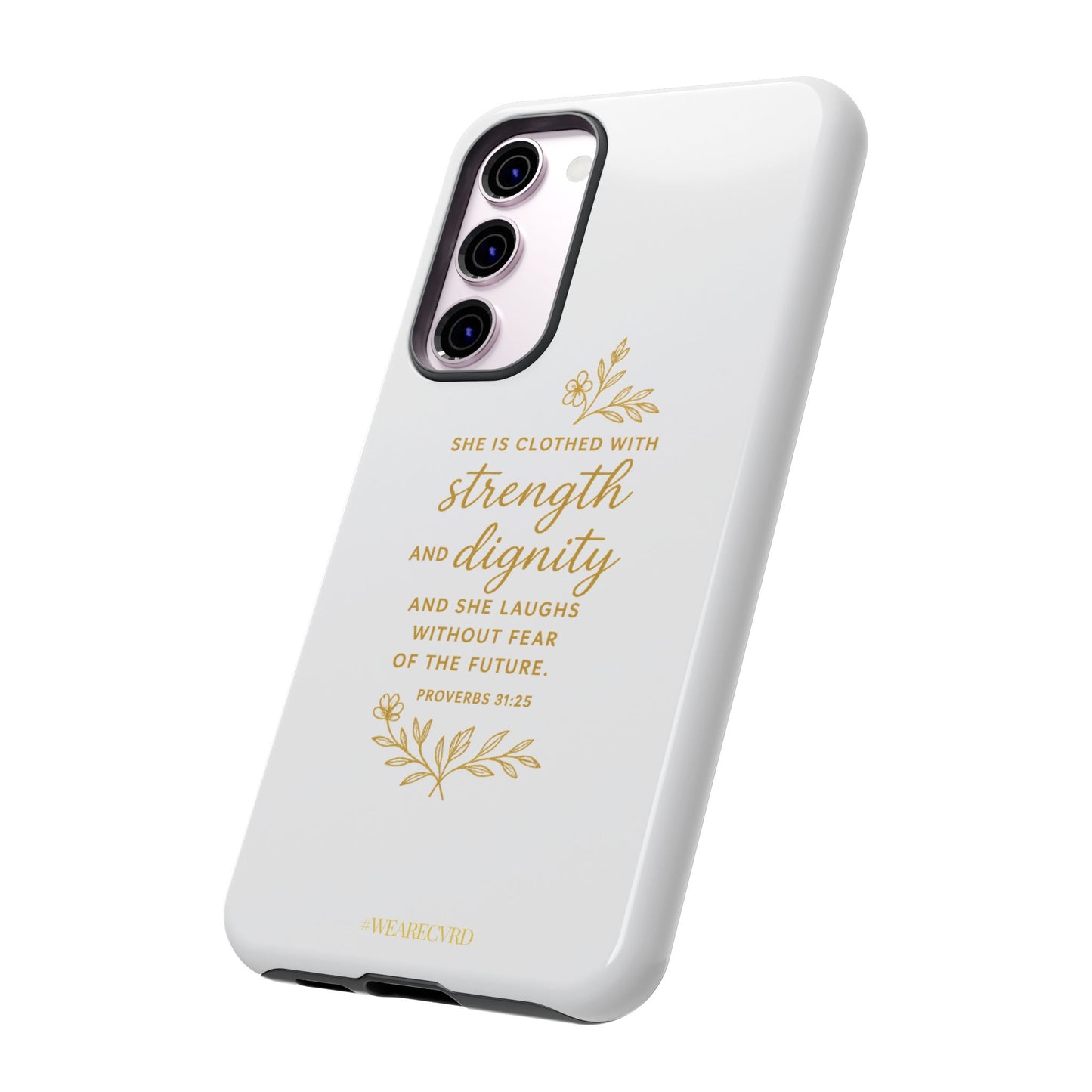 "Strength & Dignity" - White Phone Case (Proverbs 31:25)