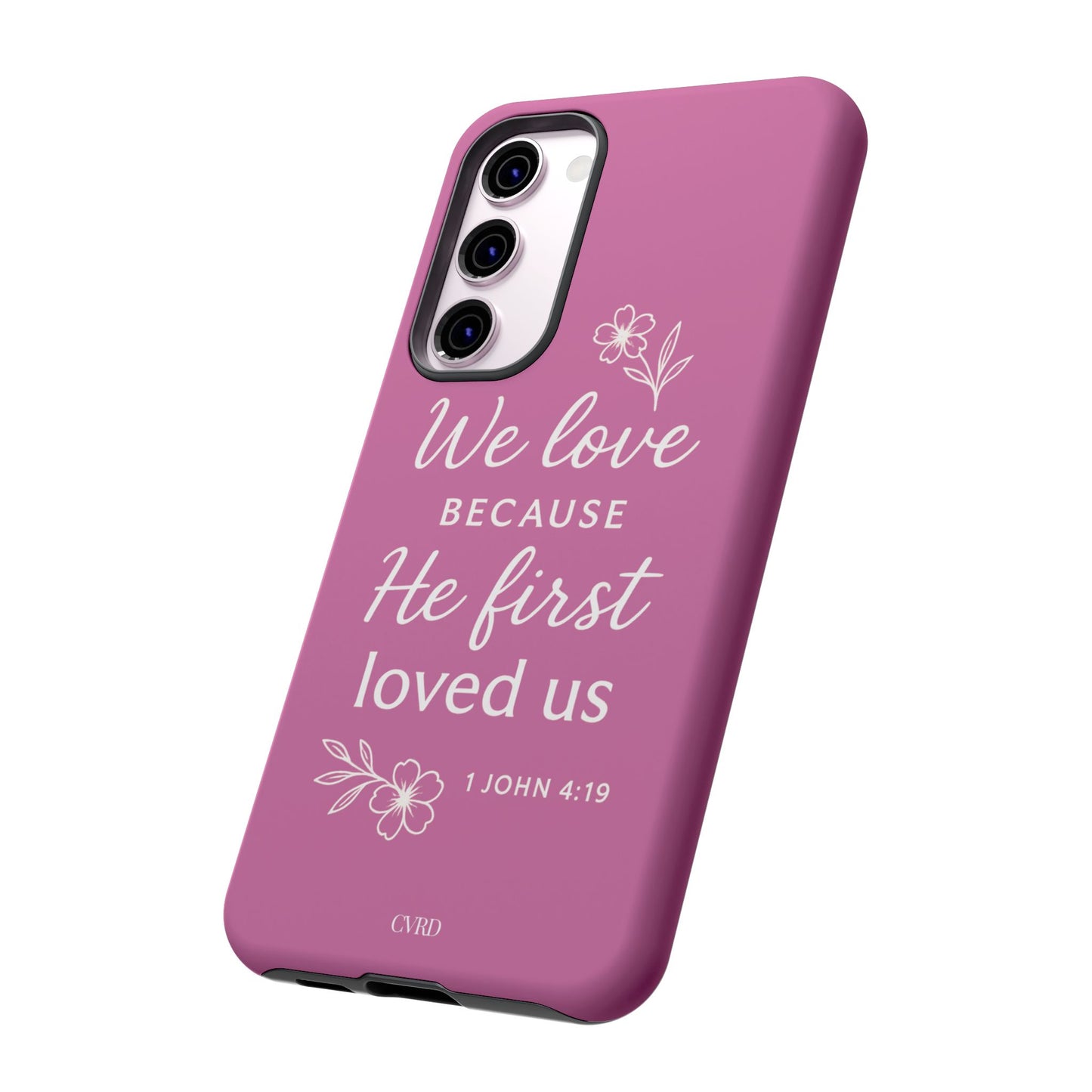 "First Love" - Pink Phone Case (1 John 4:19)