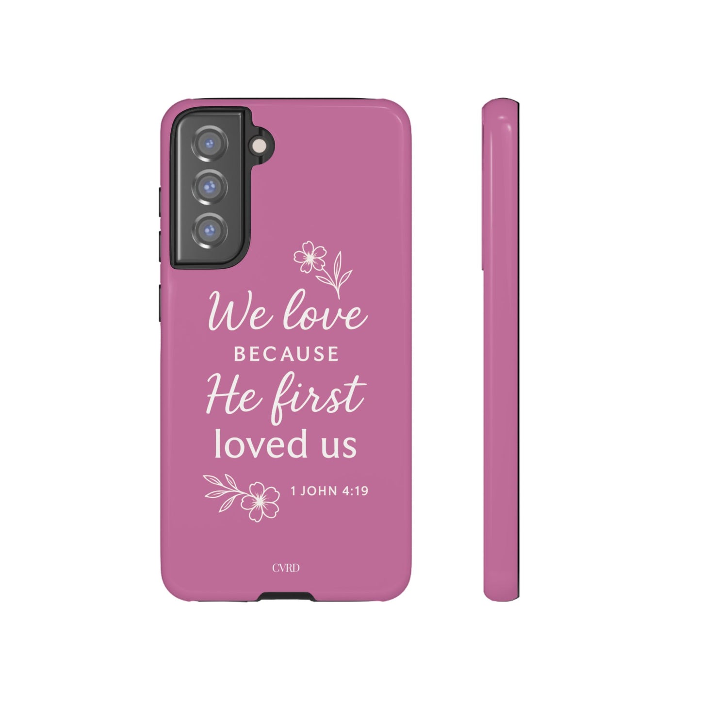 "First Love" - Pink Phone Case (1 John 4:19)