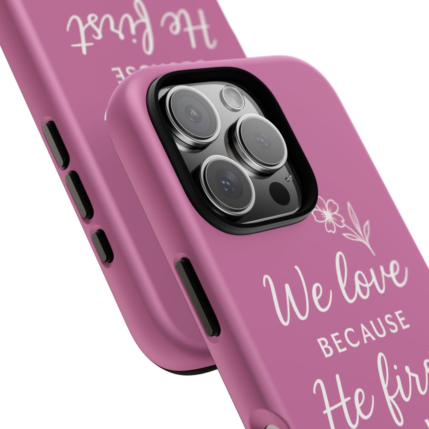 "First Love" - Pink Phone Case (1 John 4:19)
