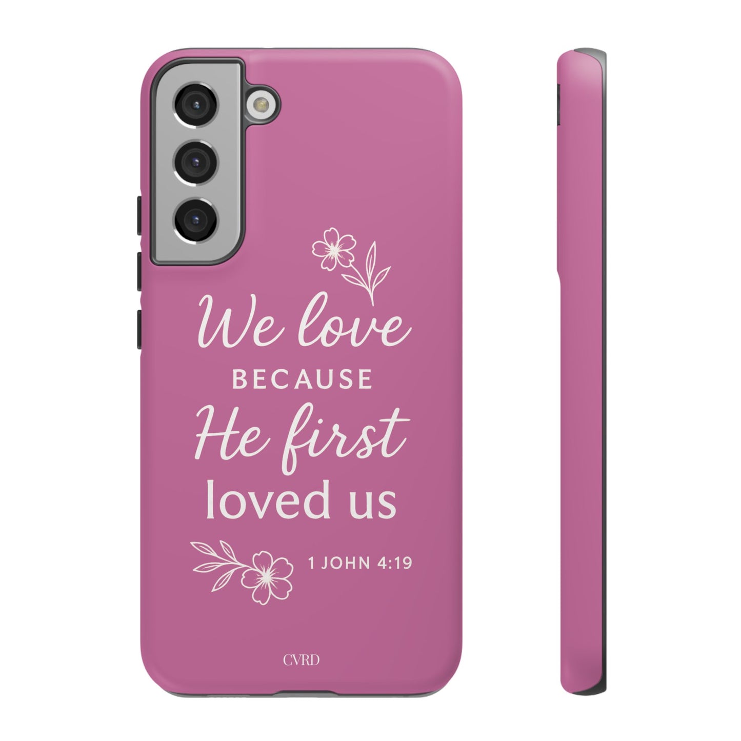 "First Love" - Pink Phone Case (1 John 4:19)