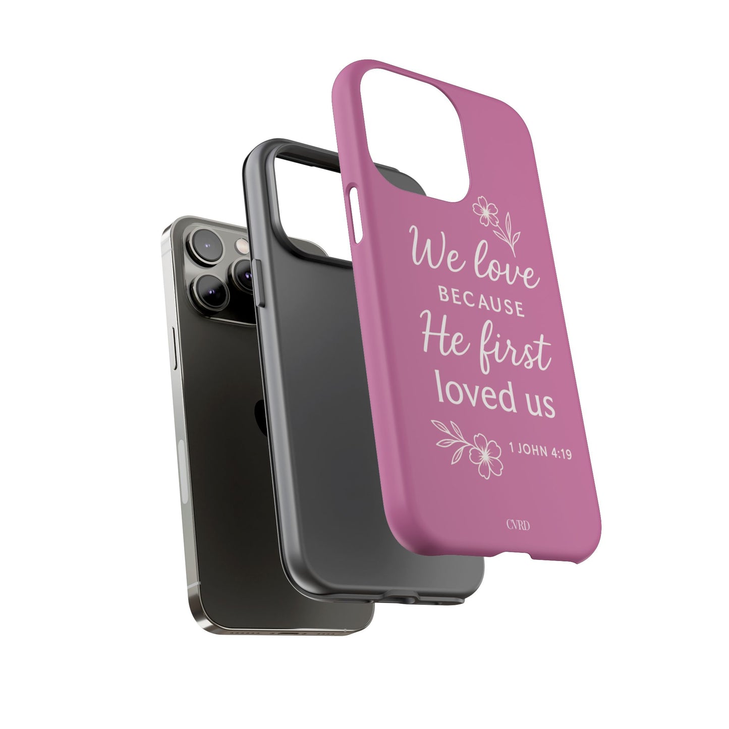 "First Love" - Pink Phone Case (1 John 4:19)