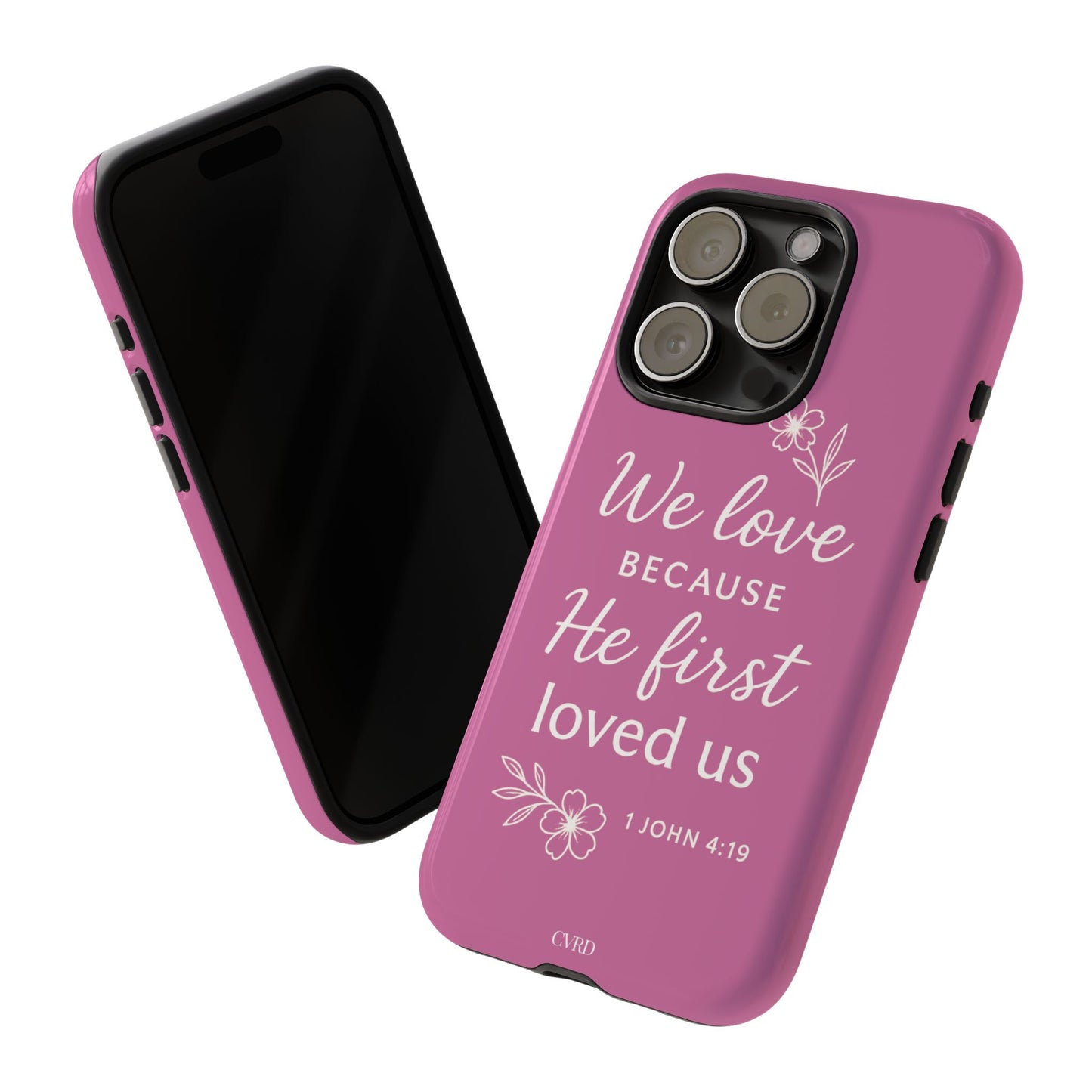 "First Love" - Pink Phone Case (1 John 4:19)
