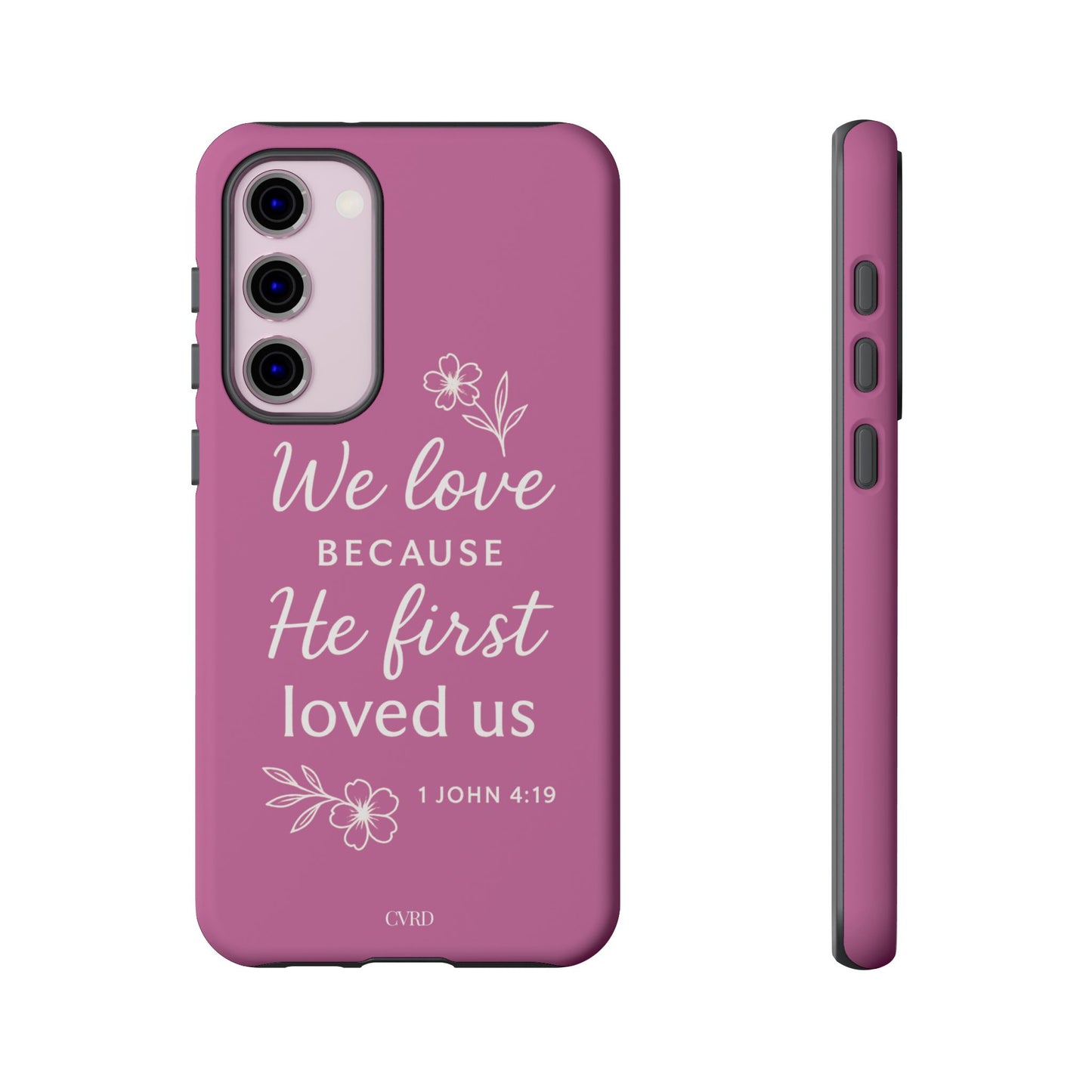 "First Love" - Pink Phone Case (1 John 4:19)